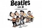 A história contada de uma forma nova, irreverente como a banda
